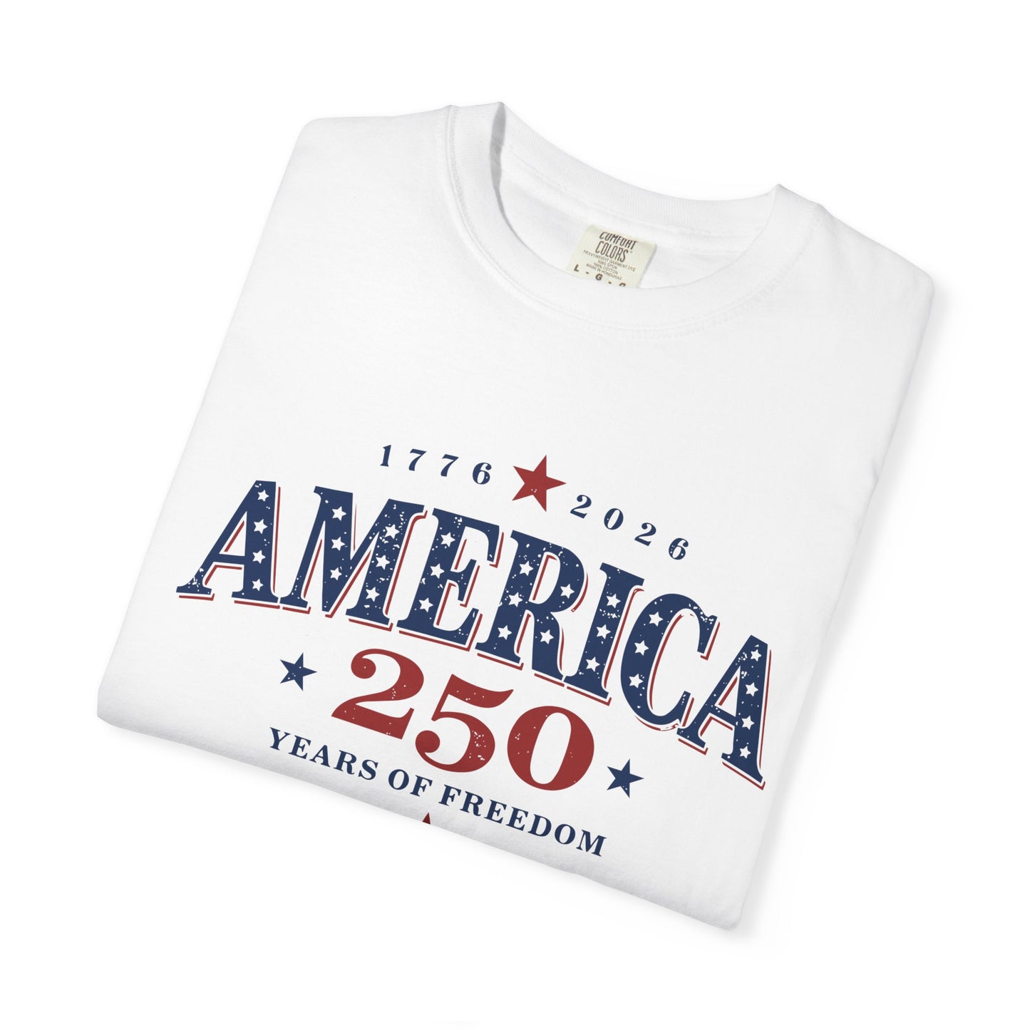 America 250 Patriotic T-Shirt — 1776‑2026 Years of Freedom Tee